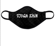 Load image into Gallery viewer, “Tough Skin” Mask