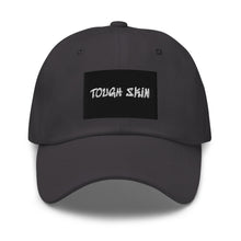 Load image into Gallery viewer, Xclusive “Tough Skin” Embroidered Dad Cap